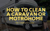 How to Clean a Caravan & Motorhome