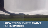 How To Fix Car Paint as a Novice